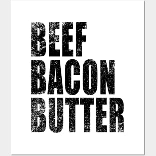 Beef Bacon Butter - Carnivore - Lion Diet - Weight Lifting Posters and Art